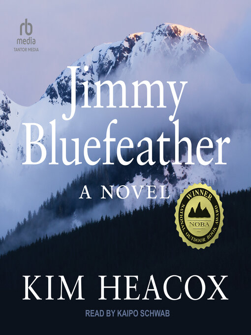 Title details for Jimmy Bluefeather by Kim Heacox - Available